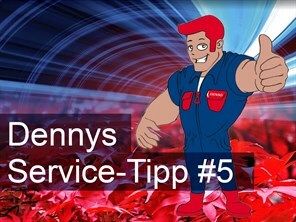 Dennys Service Tipp 5
